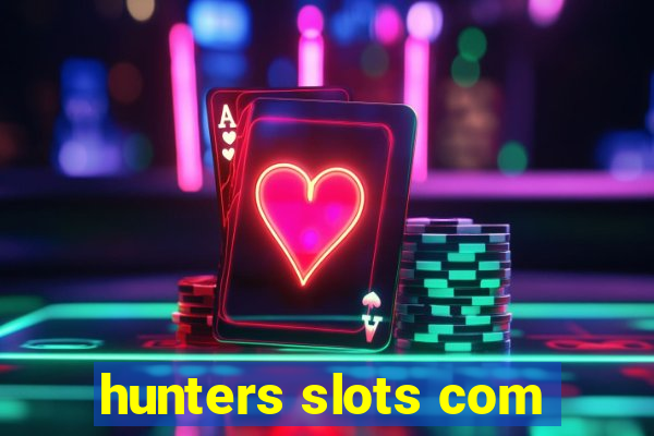 hunters slots com